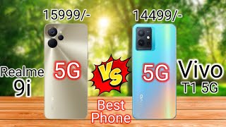 Realme 9i 5G vs Vivo T1 5G Full Specifications ||  Best Selfie Phone || 91 Mobile Tech