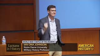 Lectures in History: World War II Battle of the Atlantic