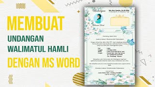 Membuat Undangan Walimatul Hamli dengan Microsoft Word (Bisa di Download)