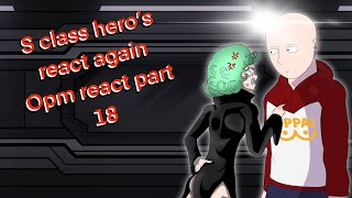 S class hero’s react | one punch man react part 18 | gacha react | Opm | gacha one punch man