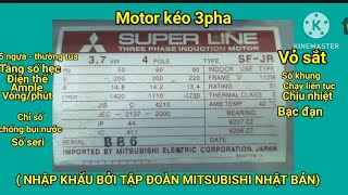 Chia sẻ cách đọc tem 5hp3pha ( thông số kỹ thuật) motor kéo Super Line Mitsubishi nội địa Nhật /..