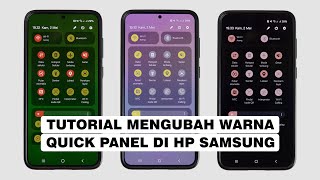 Cara Mengganti Warna Pusat Kontrol (Quick Panel) HP Samsung