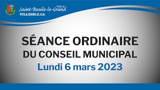 Séance ordinaire du conseil municipal - 6 mars 2023