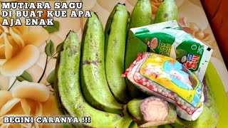 Nagasari bahan mutiara sagu lain daripada yang lain