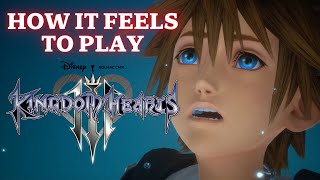 How it Feels to Play Kingdom Hearts 3