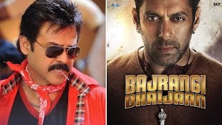 Venkatesh To Remake Salman Khan's Bajrangi Bhaijaan