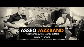 Medley Sweet sue, Que reste-t-il de nos amours, Autumn  leaves...  Asseo Jazz Trio