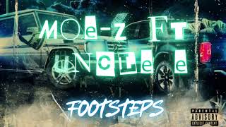 Moe-Z ft Uncle E ~ Footsteps