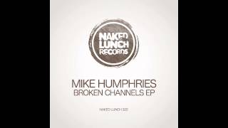 mike humphries - patient 17 - naked lunch records 2015