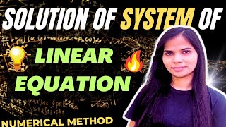 12. Solution of System of Linear Equations | Numerical Method Full Playlist