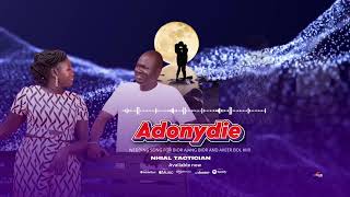 Nhial Tactician - Adonydie (official Audio)