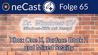 OneCast Episode 65: Xbox One X, Surface Book 2 und Mixed Reality