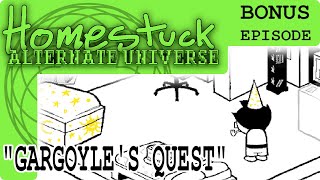 "Gargoyle's Quest" | Homestuck: Alternate Universe: BONUS Episode