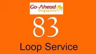 Go-Ahead Singapore Trunk Service 83 Hyperlapse / SMB8037C