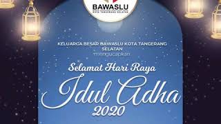 Selamat Hari Raya Idul Adha 2020 | Bawaslu Kota Tangerang Selatan