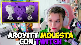 AROYITT MUY CANSADA DE TWITCH EXPLOTA