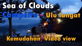 SEA of CLOUDS Campsite di Ulu Langat, KEMUDAHAN & Video view