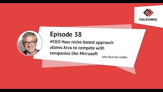 #CEO How niche-based approach allows Arco to compete with companies like Microsoft