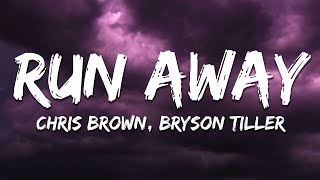 Chris Brown - Run Away (Lyrics) ft. Bryson Tiller