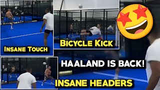 😍Haaland Is Back! Haaland Seen Playing Foot-Tennis With His Friends