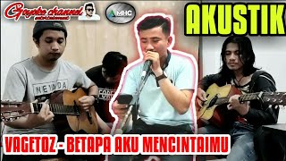 Vagetoz - Betapa Aku Mencintaimu  || COVER BY TRITELZEB