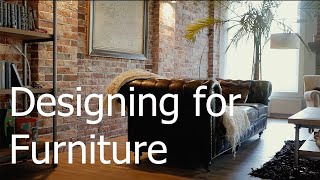 Designing for Furniture