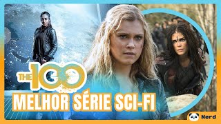 10 ANOS DEPOIS, THE 100 AINDA É UM SUCESSO? DESCUBRA AGORA!