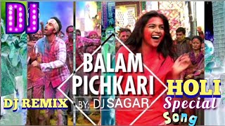 Balam Pichkari Remix 2023 | Holi Special Remix |@DJSAGARREMIXS | Holi Remix Songs| DJ SAGARDAKI