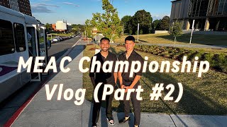 MEAC Tennis Championship Vlog (Part 2)