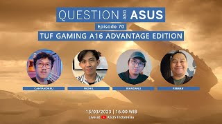 Episode 70 - TUF GAMING A16 ADVANTAGE EDITION