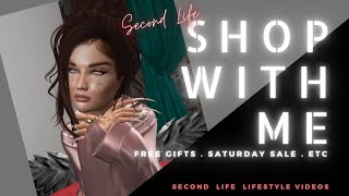 Second Life  2022  l  Shop with me - Grabbin FREE gifts - Saturday sale stuff - chat l  Sandra8675