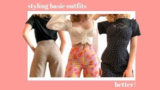 how to make basic outfits look good (styling thrifted clothes)