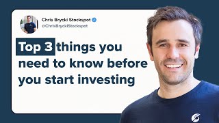 Top 3 things you need to know before you start investing