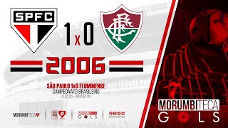 São Paulo 1x0 Fluminense - Brasileiro 2006 - Rodada 09 - 31/05/2006