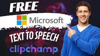 How To Use ClipChamp Text To Speech Feature || Best Text to Speech Software With Natural Voices