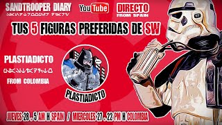 Tus 5 Figuras Preferidas de SW Con : Rafa Plastiadicto