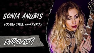 SONIA ANUBIS | Debut do Cobra Spell, relacionamento com o Brasil e com a Crypta | Heavy Talk