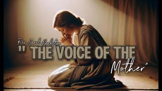 "The Voice of the Mother" || Rev. Jared Bankston