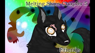 Melting Skies Ch 5 [Friends]