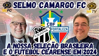 🌵FORTALEZA X FLUMINENSE ⚽ GUARANI  X CEARÁ 🪗 SELEÇÃO BRASILEIRA🚨