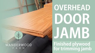 Finished plywood for overhead door jamb (044)