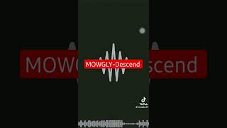 Mowgly Descend (New trend Tiktok)