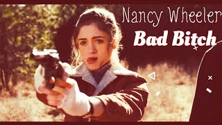 nancy wheeler | bad bitch