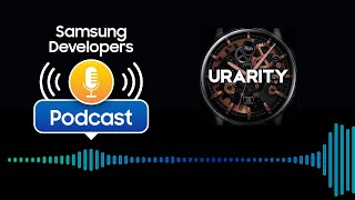 S2 E1: Drazen Stojcic, Urarity Interview – Samsung Developers Podcast