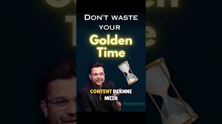 Don't Waste your Time | Sandeep Maheshwari #shorts