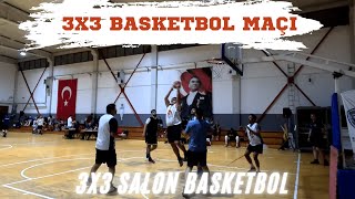 SALON İÇERİSİNDE 3X3 MAÇI // 3X3 BASKETBALL MATCH