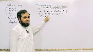 Nilpotent Ring by Shahzad Ahmed. #ringtheory #algebra #bsmath #mscmath #mathematics