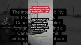 Canada International Mobility Program: Work Permit without #LMIA #shorts #canada #immigration