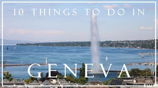 10 things to do in Geneva