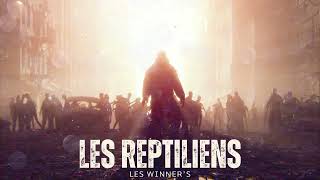 ➡️ Les Winner's - Les reptiliens